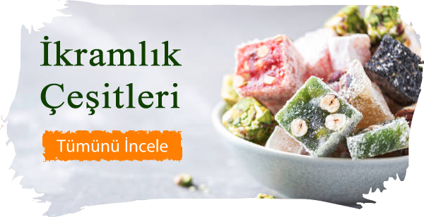 İkramlık Çeşitleri